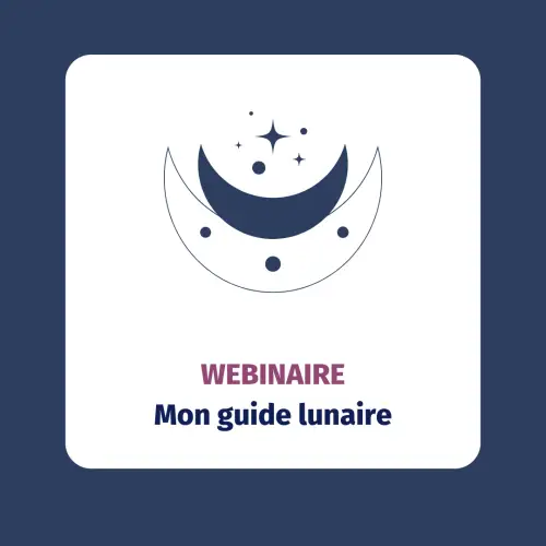 Webinaire: Mon guide lunaire