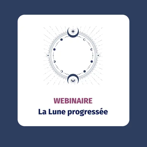 Webinaire: La Lune progressée