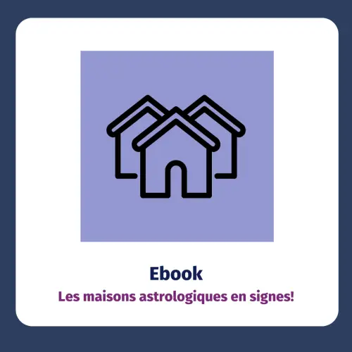Ebook: Les maisons astrologiques en signes!