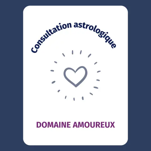 Consultation ASTROLOGIE: domaine AMOUREUX