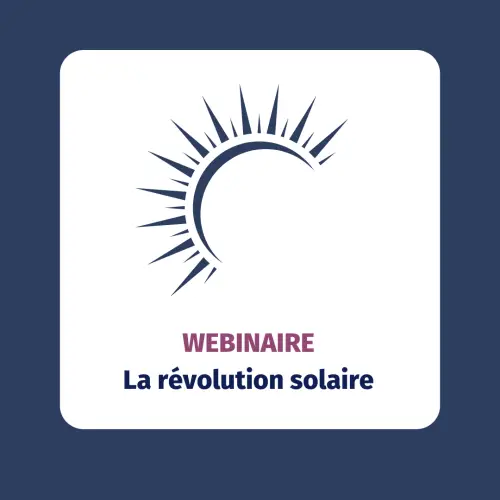 Webinaire: La révolution solaire
